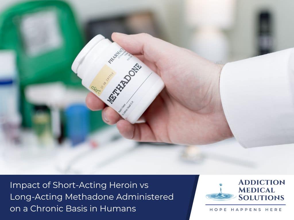 Impact of Short-Acting Heroin versus Long-Acting Methadone Admin
